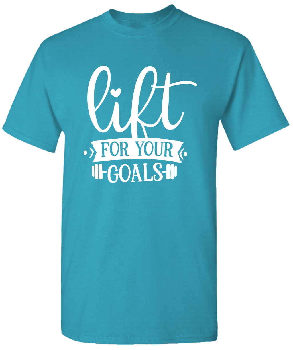 Lift For Your Goals Gym TShirt Motivational TShirt Workout TShirt
