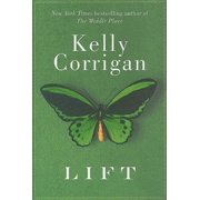 Lift Hardcover by Kelly Corrigan