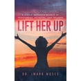 thumbnail image 1 of Lift Her Up : A Single Mother's Memoir of Heartbreak, Betrayal, and Triumph (Paperback), 1 of 1