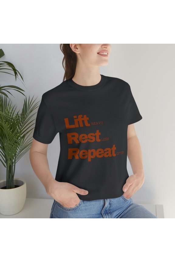 Lift Rest Repeat Weightlifting Body Builder tshirt S-3XL