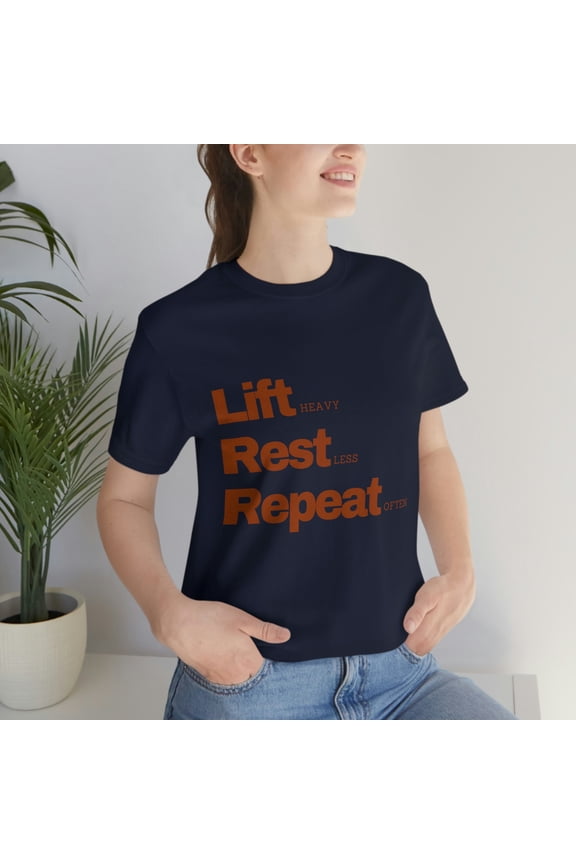 Lift Rest Repeat Weightlifting Body Builder tshirt S-3XL