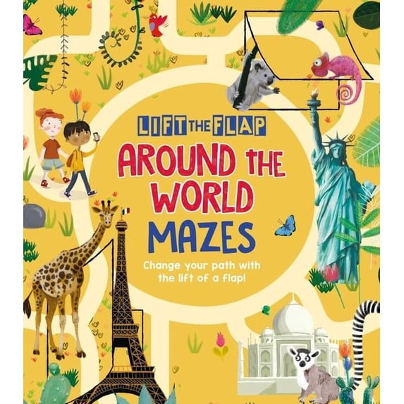 Lift-The-Flap: Around the World Mazes: Change Your Path with the Lift of a Flap!, (Paperback)