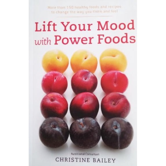 Pre-Owned Lift Your Mood with Power Foods Paperback Christine Bailey