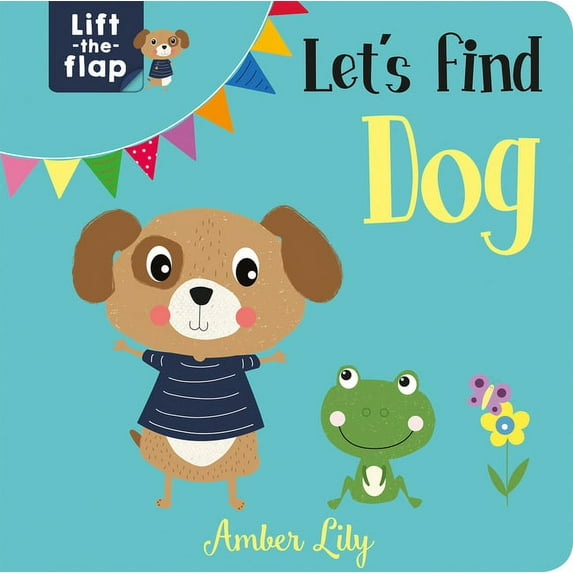 Lift-the-Flap Books: Let's Find Dog (Board book)