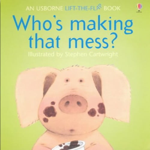 Pre-Owned Who's Making That Mess? (Paperback) 0746008481 9780746008485
