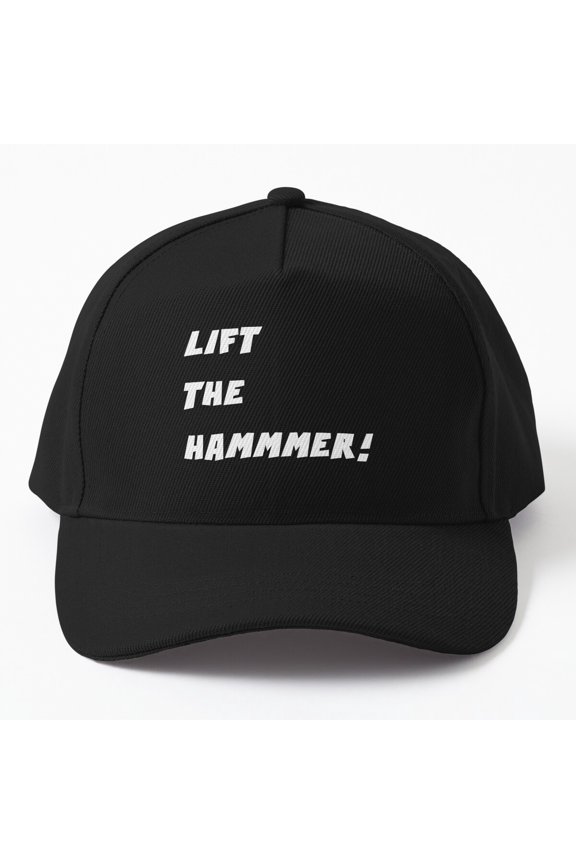 Lift the Hammer Baseball Cap, Strength Training Motivation Statement Graphic Design, Classic Hat