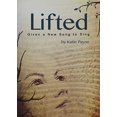 thumbnail image 1 of Pre-Owned Lifted: Given a New Song to Sing Paperback, 1 of 1