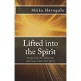 thumbnail image 1 of Lifted Into the Spirit : Deepening the Christian Spiritual Experience, 1 of 1
