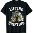 thumbnail image 1 of Lifting And Drifting Truck Driver Funny Forklift Operator T-Shirt, 1 of 4