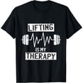 thumbnail image 1 of Lifting Therapy Funny Weightlifting Gym T-Shirt, 1 of 4