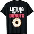 thumbnail image 1 of Lifting for Donuts Snack Donut T-Shirt, 1 of 4