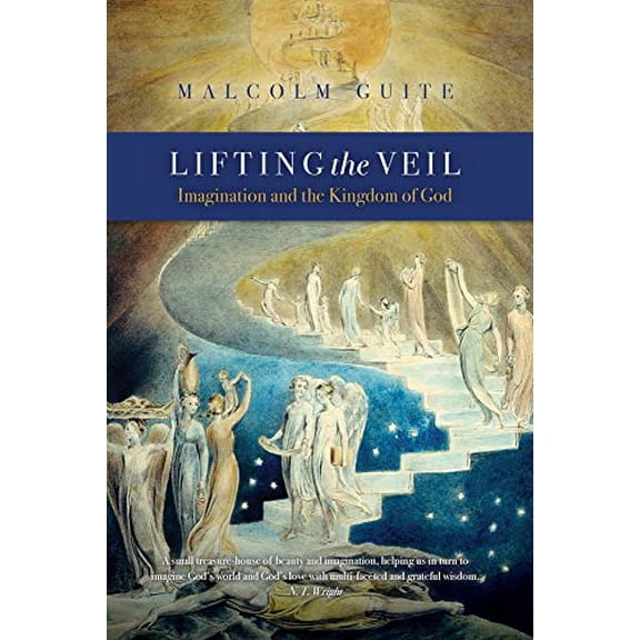 Lifting the Veil Malcolm Guite (Paperback)