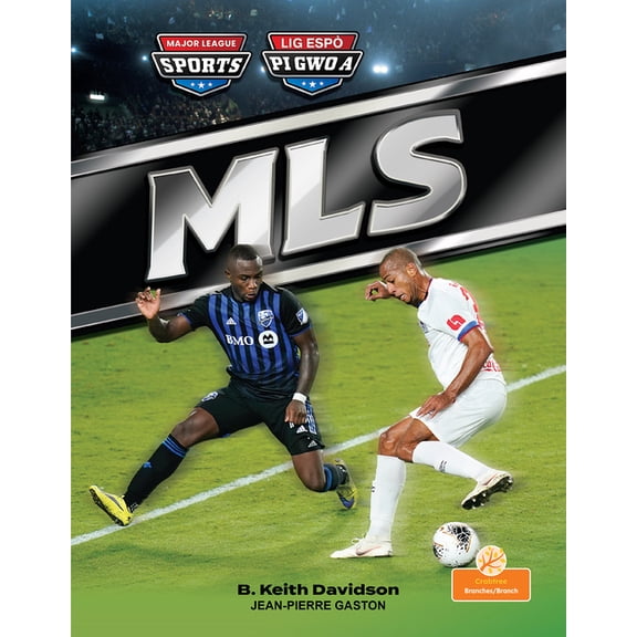 Lig Esp Pi Gwo a (Major League Sports) MLS (Mls) Bilingual Eng/Cre, (Hardcover)