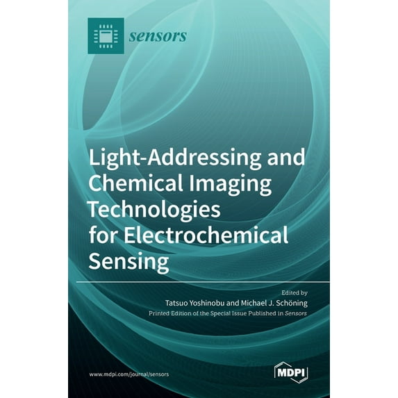 Light-Addressing and Chemical Imaging Technologies for Electrochemical Sensing, (Hardcover)
