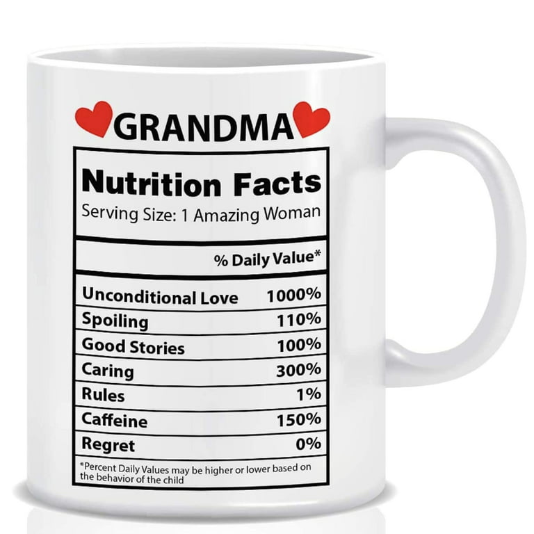 Mothers Day Gifts for Grandma, Best Grandma Gifts, Birthday Gifts for  Grandma Coffee Mug, Funny Nutrition Facts Grandma Mug, Christmas Gifts for