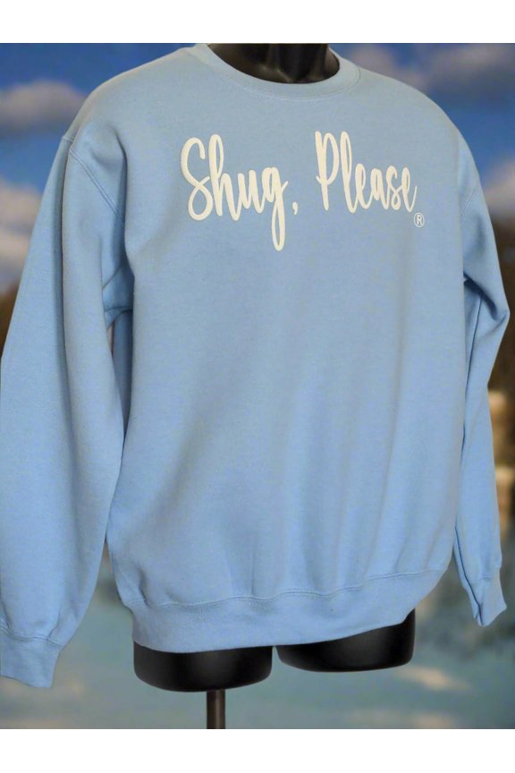 Light Blue with White Soft Flock Vinyl, Show Your Southern Attitude with Shug, Please (R) Unisex Crew Neck Sweatshirt