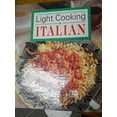 thumbnail image 1 of Pre-Owned Light Cooking Italian: Healthy, Low Fat and Delicious! (Hardcover) 0785311858 9780785311850, 1 of 1