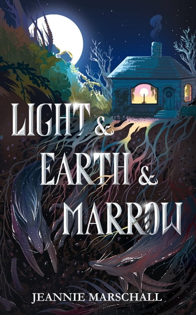 Light & Earth & Marrow, (Paperback)