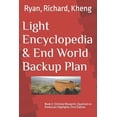 thumbnail image 1 of Light Encyclopedia & End World Backup Plan: Light Encyclopedia & End World Backup Plan : Oriental Blueprint, Quantum to Pentecost Highlights (Series #2) (Paperback), 1 of 1