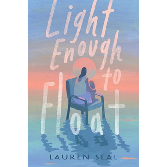 Pre-Owned Light Enough to Float (Hardcover) 0593700147 9780593700143