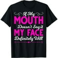 thumbnail image 1 of Light - Hearted Graphic Tee,Tops Has "If My MOUTH Doesn't Say it MY FACE Definitely Will" Text Design, Round Neck Regular Fit T - shirts, Size(S - 5XL), 1 of 5