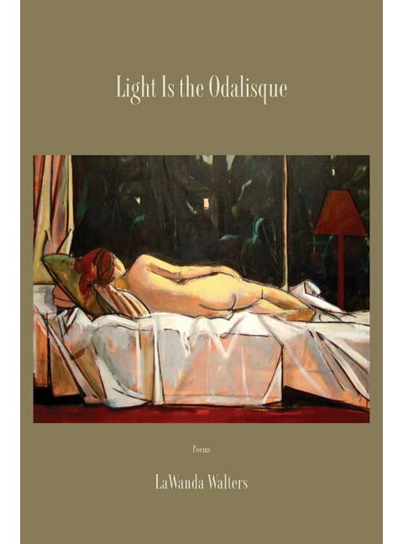 Light Is the Odalisque (Paperback)