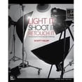 thumbnail image 1 of Pre-Owned Light It, Shoot It, Retouch It: Learn Step by Step How to Go from Empty Studio to Finished Image (Paperback) 0321786610 9780321786616, 1 of 1