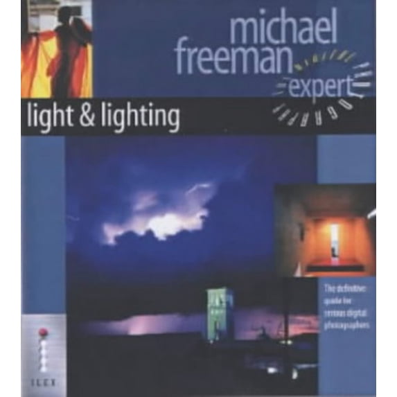 Pre-Owned Light and Lighting : The Definitive Guide for Serious Digital Photographers (Paperback) 1904705219 9781904705215