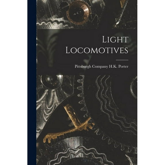 Light Locomotives (Paperback)