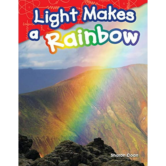 Pre-Owned Light Makes a Rainbow (Paperback) 1480745669 9781480745667
