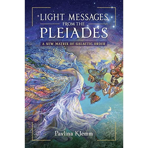Pre-Owned Light Messages from the Pleiades: A New Matrix of Galactic Order, 9781644118252, 1644118254, Paperback,
