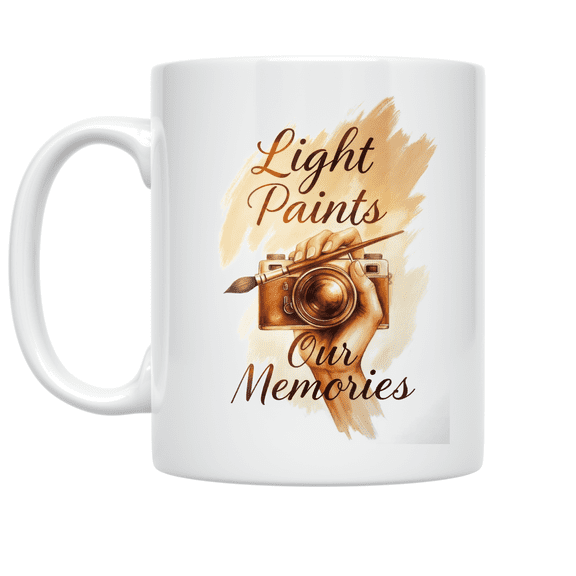 Light Paints Our Memories - Photography Hobbyist - 11 oz Ceramic Coffee Mug