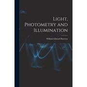 Light, Photometry and Illumination, Paperback