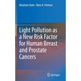 thumbnail image 1 of Light Pollution as a New Risk Factor for Human Breast and Prostate Cancers, (Hardcover), 1 of 1