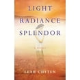 thumbnail image 1 of Light Radiance Splendor, (Paperback), 1 of 1