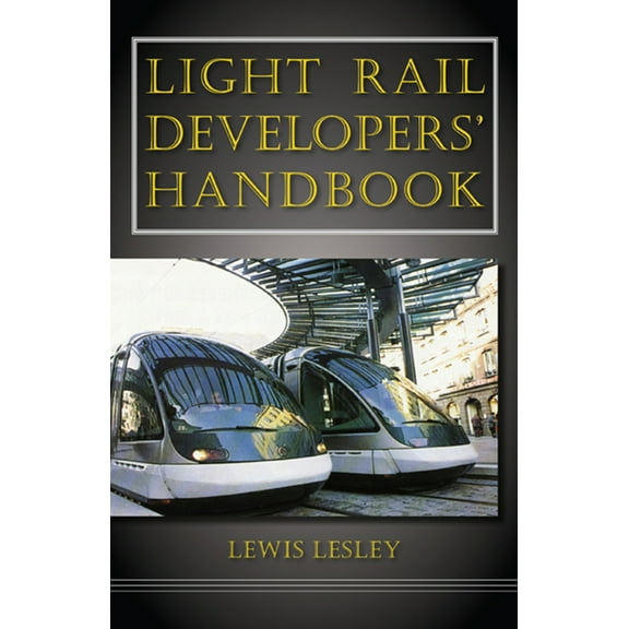 Light Rail Developers' Handbook (Hardcover)