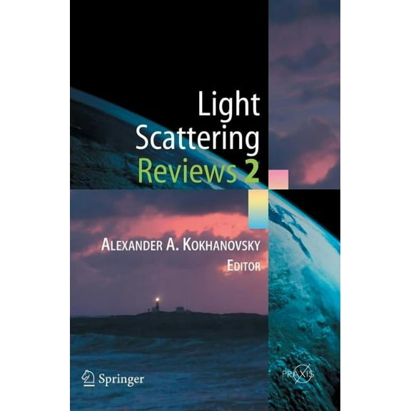 Light Scattering Reviews 2, (Hardcover)