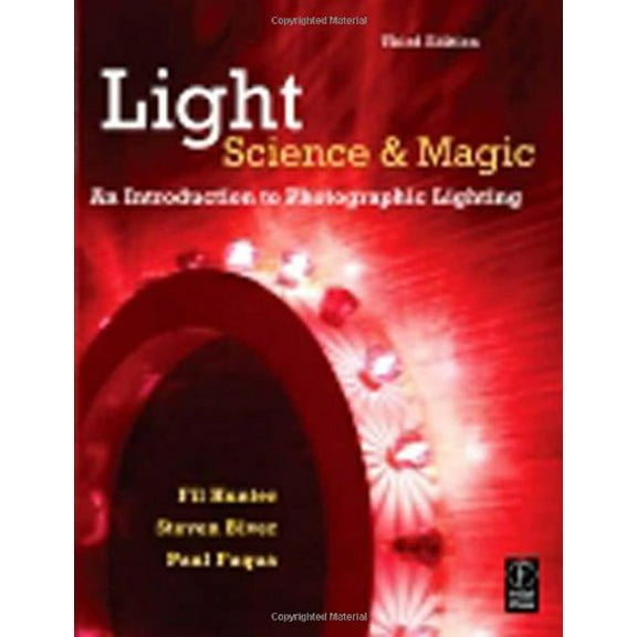 Pre-Owned Light: Science and Magic: An Introduction to Photographic Lighting (Paperback 9780240808192) by Steven Biver, Paul Fuqua, Fil Hunter