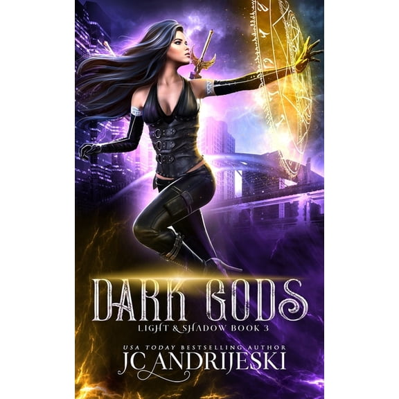 Light & Shadow Dark Gods: An Enemies to Lovers Urban Fantasy with Demons, Portals, Witches, Renegade Gods, & Other Assorted Beastie, Book 3, (Paperback)