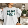 thumbnail image 1 of Be The Light Sweater, Christmas Light Sweatshirt, Christian Sweatshirt,Bible Verse Hoodie, Religious Sweatshirt,Faith Sweatshirt,Women Christian Gifts, 1 of 5