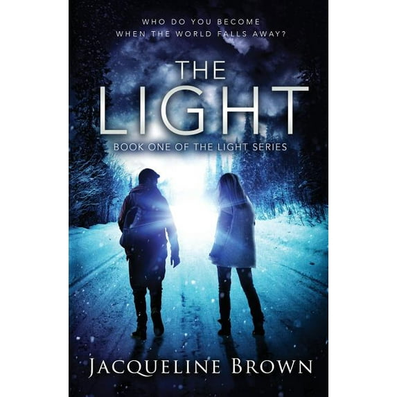 Light The Light: Who do you become when the world falls away?, Book 1, (Paperback)