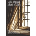 thumbnail image 1 of Pre-Owned Light Through a Pane of Glass (Paperback) 1945917601 9781945917608, 1 of 1