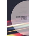 thumbnail image 1 of Light Through a Prism: Social Justice Teaching for Refugee and Displaced Students, (Paperback), 1 of 1