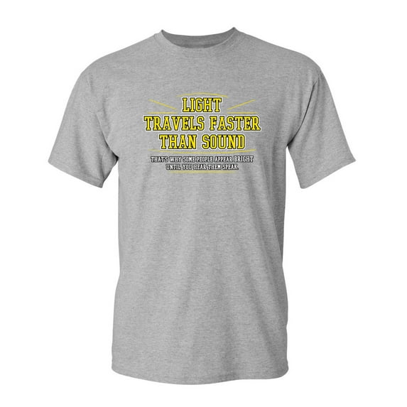Light Travel's Sarcastic Humor Graphic Novelty Super Soft Ring Spun Funny T Shirt