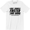 thumbnail image 1 of Light Travels Faster Than Sound That's Why People Appear Them Speak Mens T-Shirt, 1 of 4