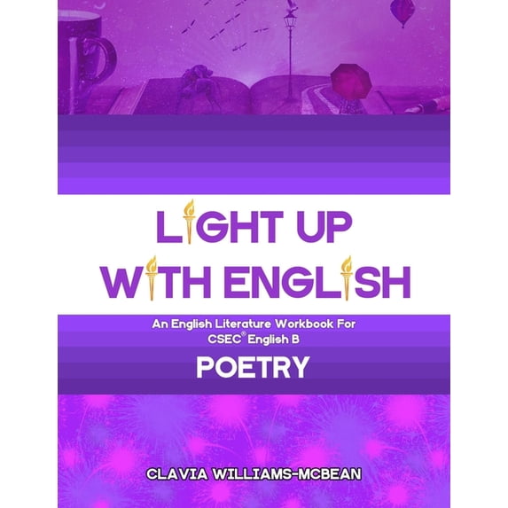 Light Up with English Workbooks Light Up With English: An English Literature workbook for CSEC(R) English B - Poetry, (Paperback)