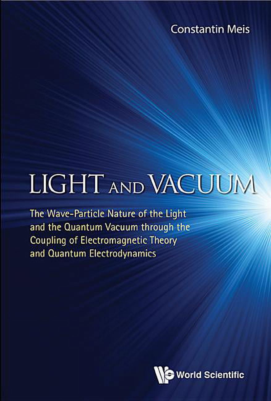 Light and Vacuum The WaveParticle Nature of the Light and the Quantum