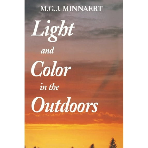 Light and Color in the Outdoors, (Paperback)
