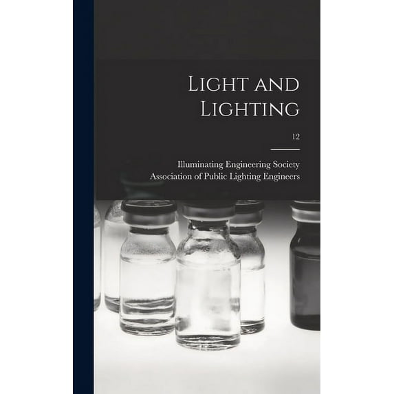 Light and Lighting; 12 (Hardcover)