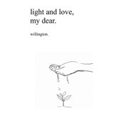 Light and Love, My Dear